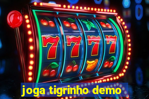 joga tigrinho demo